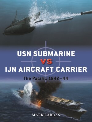 cover image of USN Submarine vs IJN Aircraft Carrier